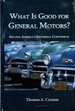 What is Good for General Motors? : Solving America's Industrial Conundrum