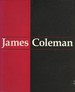 James Coleman: Selected Works