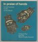 In Praise of Hands: Contemporary Crafts of the World