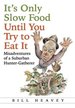 It's Only Slow Food Until You Try to Eat It: Misadventures of a Suburban Hunter-