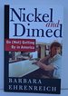 Nickel and Dimed on (Not) Getting By in America