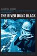 The River Runs Black: the Environmental Challenge to China's Future (a Council O