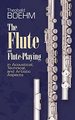 The Flute and Flute-Playing in Acoustical, Technical, and Artistic Aspects