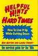 Helpful Hints for Hard Times How to Live It Up While Cutting Down