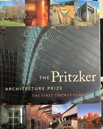 The Pritzker Architecture Prize: the First Twenty Five Years