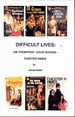 Difficult Lives: Jim Thompson, David Goodis, Chester Himes