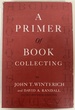 A Primer of Book Collecting. Third Revised Edition