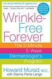 Wrinkle-Free Forever: the 5-Minute 5-Week Dermatologist's Program