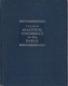 Analytical Concordance to the Bible on an Entirely New Plan, Containing About 311, 000 References, Subdivided Under the Hebrew and Greek Originals