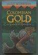 Colombian Gold: a Novel of Power and Corruption