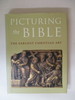 Picturing the Bible: the Earliest Christian Art