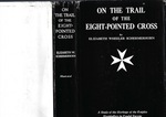 On the Trail of the Eight-Pointed Cross; a Study of the Heritage of the Knights Hospitallers in Feudal Europe, (Dust Jacket Only, No Book)