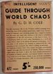 The Intelligent Man's Guide Through World Chaos