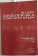 The New Constitutional & Administrative Law-Volume II / Administrative Law