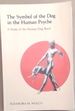 The Symbol of the Dog in the Human Psyche: a Study of the Human-Dog Bond (Chiron Monograph Series, Volume IV)