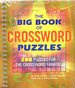 The Big Book of Crossword Puzzles: 288 Puzzles for the Crossword Fanatic