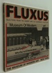 Fluxus: Selections From the Gilbert and Lila Silverman Collection, Museum of Modern Art, New York