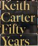 Kieth Carter-Fifty Years