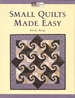 Small Quilts Made Easy