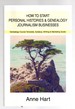 How to Start Personal Histories & Genealogy Journalism Businesses: Genealogy Course Template, Syllabus, Writing & Marketing Guide