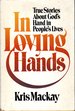 In Loving Hands