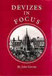Devizes in Focus: a Pictorial History