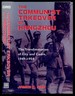The Communist Takeover of Hangzhou: the Transformation of City and Cadre, 1949-1954