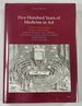 Five Hundred Years of Medicine in Art. an Illustrated Catalogue of Prints and Drawings From the Clements C. Fry Collection in the Harvey Cushing / John Hay Whitney Medical Library at Yale University