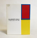 Ellsworth Kelly: at Right Angles, 1964-1966