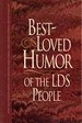 Best-Loved Humor of the LDS People