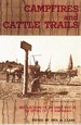 Campfires and Cattle Trails Recollections of the Early West in the Letters of J. H. Harshman