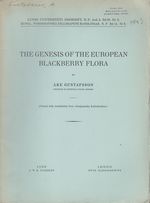 The Genesis of the European Blackberry Flora By Gustafsson, Ake