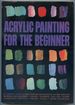 Acrylic Painting for the Beginner