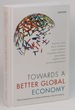Towards a Better Global Economy: Policy Implications for Citizens Worldwide in the 21st Century
