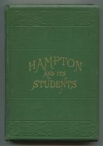 Hampton and Its Students By Two of Its Teachers, Mrs. M. F. Armstrong and Helen W. Ludlow. With Fifty Cabin and Plantation Songs, Arranged By Thomas P. Fenner, in Charge of Musical Department at Hampton