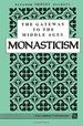 The Gateway to the Middle Ages: Monasticism (Ann Arbor Paperbacks)