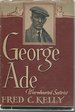 George Ade, Warmhearted Satirist