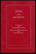 Altar and Sacrifice: the Proceedings of the Third International Colloquium of Historical, Canonical, and Theological Studies of the Roman Liturgy