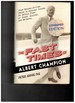 The Fast Times of Albert Champion: From Record-Setting Racer to Dashing Tycoon, an Untold Story of Speed, Success, and Betrayal