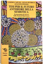 Tesi Per Il Futuro Anteriore Della Semiotica: Il Programma Di Ricerca Della Scuola Di Bari-Lecce