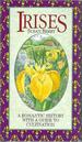 Irises; a Romantic History With a Guide to Cultivation