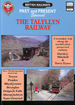 The Talyllyn Railway: a Nostalgic Trip Along the World's First Preserved Railway (Past & Present Companion)