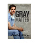 Gray Matter: a Neurosurgeon Discovers the Power of Prayer...One Patient at a Time