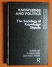 Knowledge and Politics: the Sociology of Knowledge Dispute