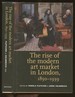 The Rise of the Modern Art Market in London, 1850-1939