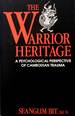 The Warrior Heritage: a Psychological Perspective of Cambodian Trauma