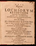 Aegram Ex Lochiorum Retentione Graviter Decumbentem Iussu Et Aautoritate Illustris Atque Gratiosissimae Facultatis Medicae Praeside Jo. Hadriano Slevogtio