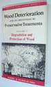 Wood Deterioration and Its Prevention By Preservative Treatments: Volume I (One/1)-Degradation and Protection of Wood (Syracuse Wood Science Series #5)