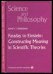 Faraday to Einstein: Constructing Meaning in Scientific Theories [Inscribed By Nersessian! ]