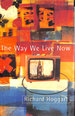 The Way We Live Now: Dilemmas in Contemporary Culture